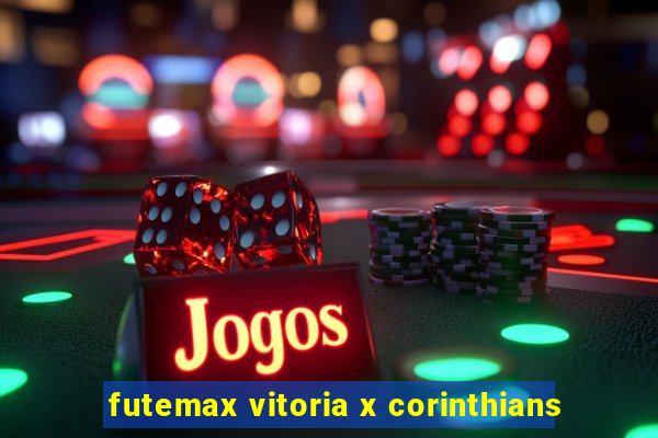 futemax vitoria x corinthians